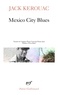Jack Kerouac - Mexico City Blues.