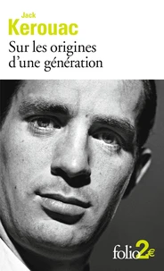 Sur les origines d'une génération suivi de Le dernier mot