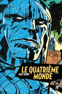 Jack Kirby - Le Quatrième Monde - Tome 1.