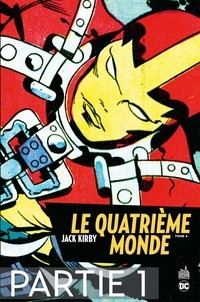 Jack Kirby - Le Quatrième Monde - Tome 4 - Partie 1.