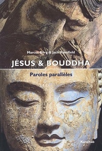 Jack Kornfield et Marcus Borg - Jesus Et Bouddha. Paroles Paralleles.