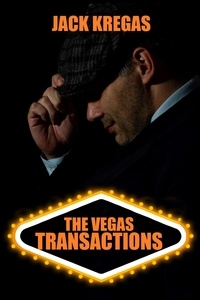  Jack Kregas - The Vegas Transactions.