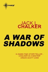 Jack L. Chalker - A War of Shadows.