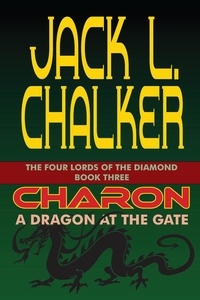  Jack L. Chalker - Charon: A Dragon at the Gate - The Four Lords of the Diamond, #3.