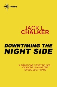 Jack L. Chalker - Downtiming the Night Side.