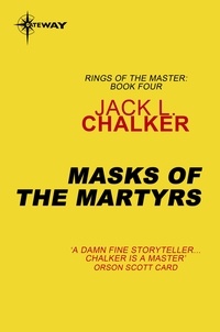 Jack L. Chalker - Masks of the Martyrs.