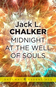 Jack L. Chalker - Midnight at the Well of Souls.