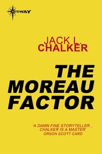 Jack L. Chalker - The Moreau Factor.