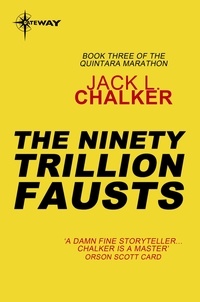Jack L. Chalker - The Ninety Trillion Fausts.