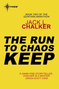 Jack L. Chalker - The Run to Chaos Keep.