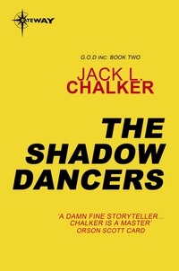 Jack L. Chalker - The Shadow Dancers.