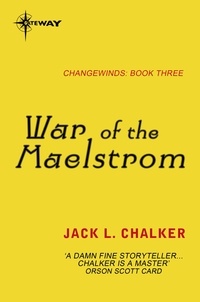 Jack L. Chalker - War of the Maelstrom.