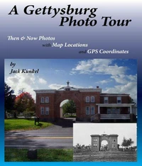 A Gettysburg Photo Tour:Then &amp; Now Photos with Map Locations and GPS Coordinates
