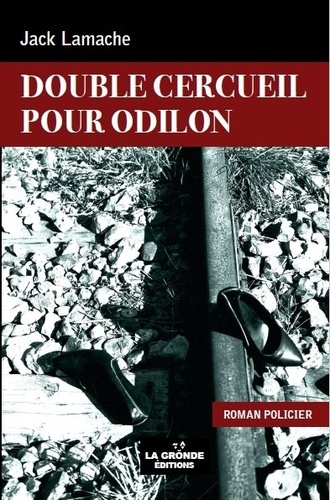 Jack Lamache - Double cercueil pour Odilon.