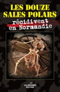 Les Douze sales polars récidivent en Normandie