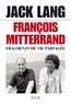 Jack Lang - François Mitterrand, fragments de vie partagée.