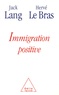 Jack Lang et Hervé Le Bras - Immigration positive.