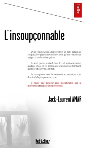 Jack-Laurent Amar - L'insoupçonnable.