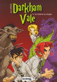 Jack Lawrence - Darkham Vale Tome 2 : La caverne au dragon.