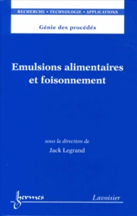 Emulsions alimentaires et foisonnement