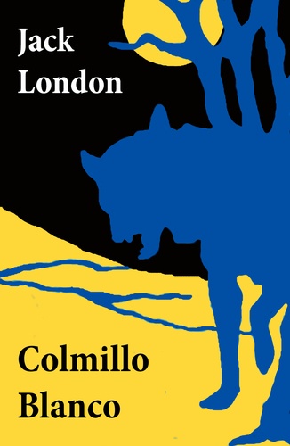 Jack London - Colmillo Blanco (texto completo, con índice activo).