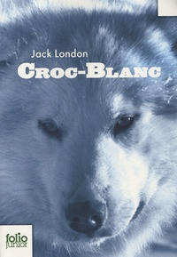 Jack London - Croc-Blanc.