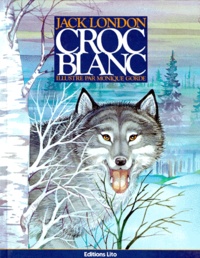 Jack London - Croc Blanc.