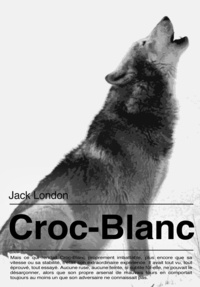 Jack London - Croc-Blanc.