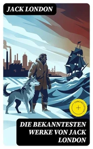 Die bekanntesten Werke von Jack London