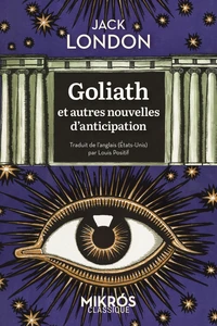Goliath et autres nouvelles d'anticipation