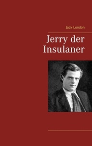 Jack London - Jerry der Insulaner.
