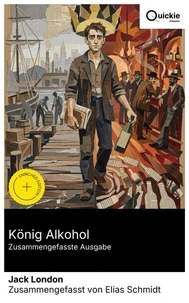 König Alkohol (Zusammengefasste Ausgabe)