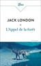 Jack London - L'appel de la forêt.