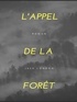 Jack London - L'Appel de la Forêt.