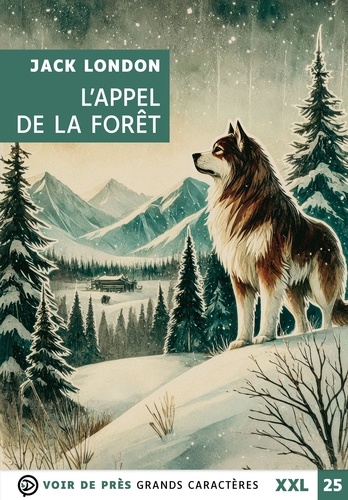 L'appel de la forêt. Suivi de Bâtard Edition en gros caractères