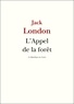 Jack London - L'Appel de la forêt.