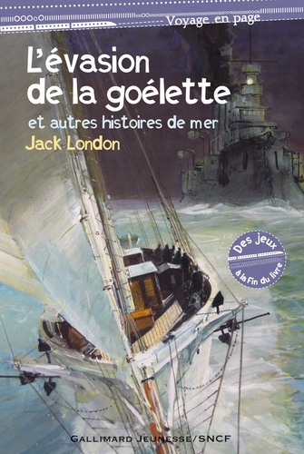 Jack London - L'évasion de la goélette - Et autres histoires de la mer.