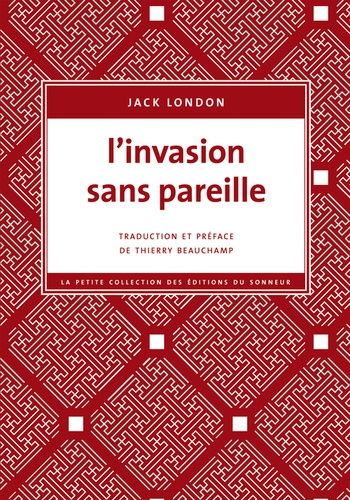 Jack London - L'invasion sans pareille.