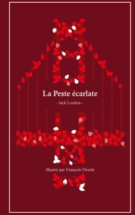 Jack London - La Peste écarlate - Tome 2.