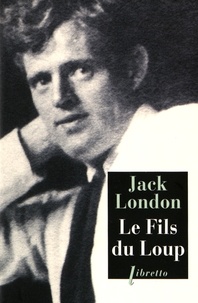 Jack London - Le fils du loup.
