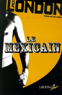 Jack London - Le Mexicain.