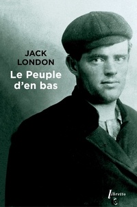 Jack London - Le peuple d'en bas.