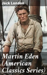 Martin Eden (American Classics Series)