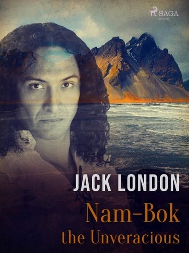 Jack London - Nam-Bok the Unveracious.