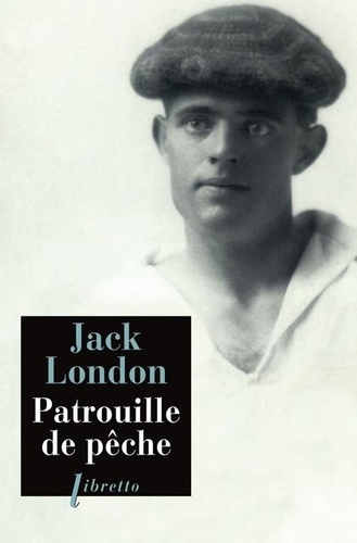 Jack London - Patrouille de pêche.