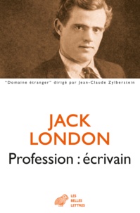 Jack London - Profession : écrivain.