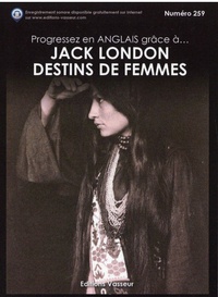 Jack London - Progressez en anglais grâce à Destins de femmes.