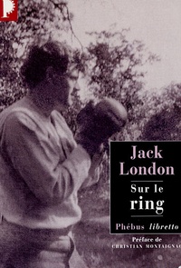 Jack London - Sur le ring.