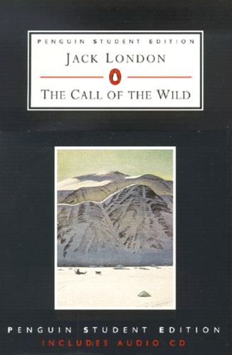 Jack London - The Call Of The Wild. Edition Avec Cd Audio.