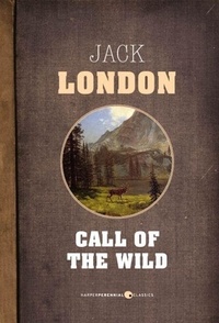 Livres scolaires téléchargement gratuit pdf The Call Of The Wild par Jack London en francais 9781443433815